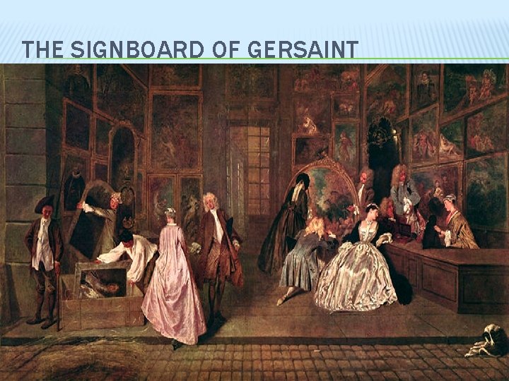 THE SIGNBOARD OF GERSAINT 