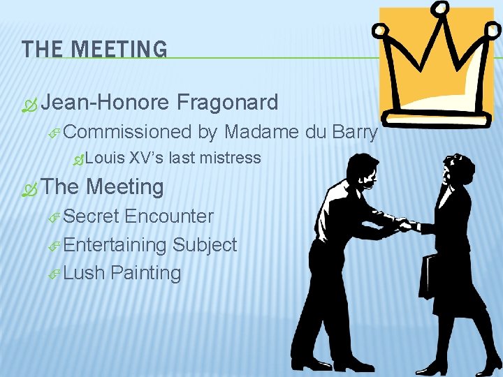 THE MEETING Jean-Honore Fragonard Commissioned Louis The by Madame du Barry XV’s last mistress