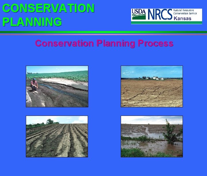 CONSERVATION PLANNING Conservation Planning Process 
