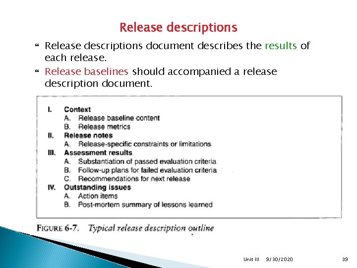 Release descriptions Release descriptions document describes the results of each release. Release baselines should