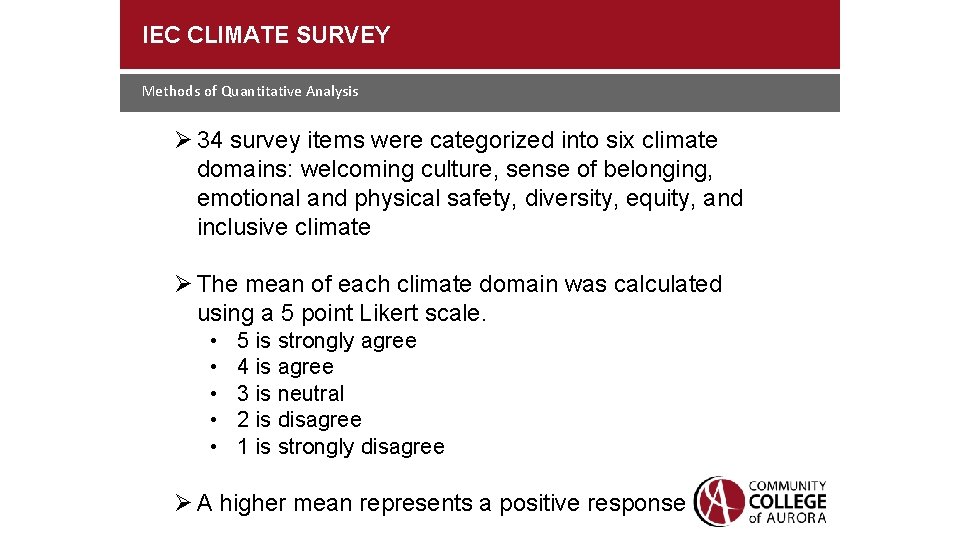 IEC CLIMATE SURVEY Methods of Quantitative Analysis 34 survey items were categorized into six