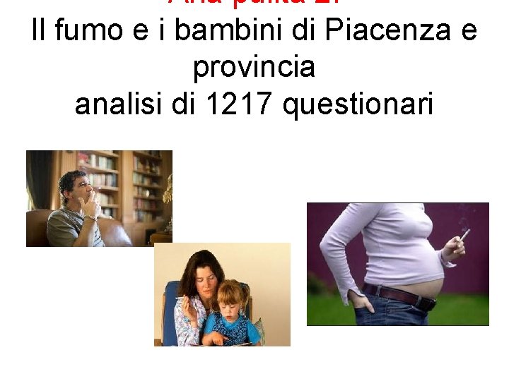 Aria pulita 2: Il fumo e i bambini di Piacenza e provincia analisi di
