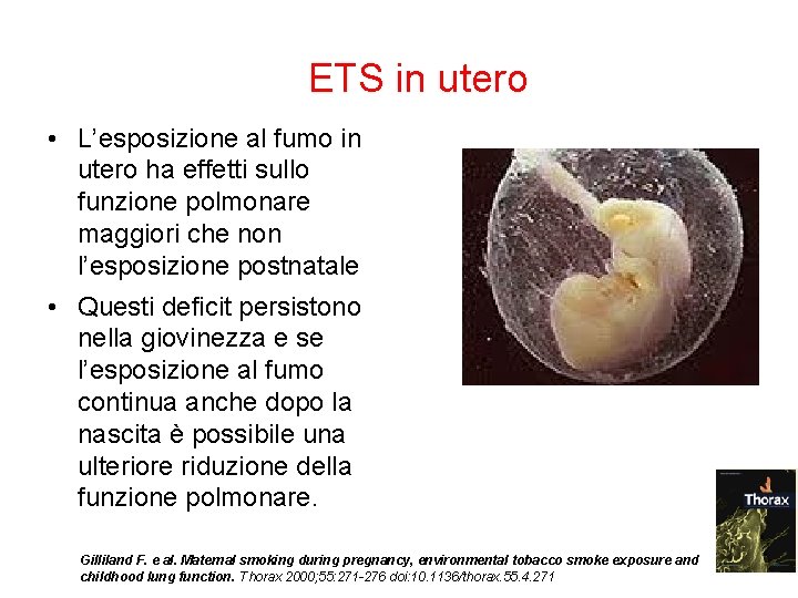 ETS in utero • L’esposizione al fumo in utero ha effetti sullo funzione polmonare