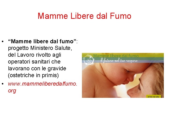 Mamme Libere dal Fumo • “Mamme libere dal fumo”: progetto Ministero Salute, del Lavoro