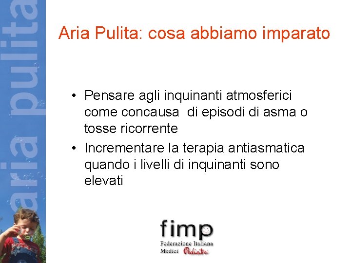 Aria Pulita: cosa abbiamo imparato • Pensare agli inquinanti atmosferici come concausa di episodi