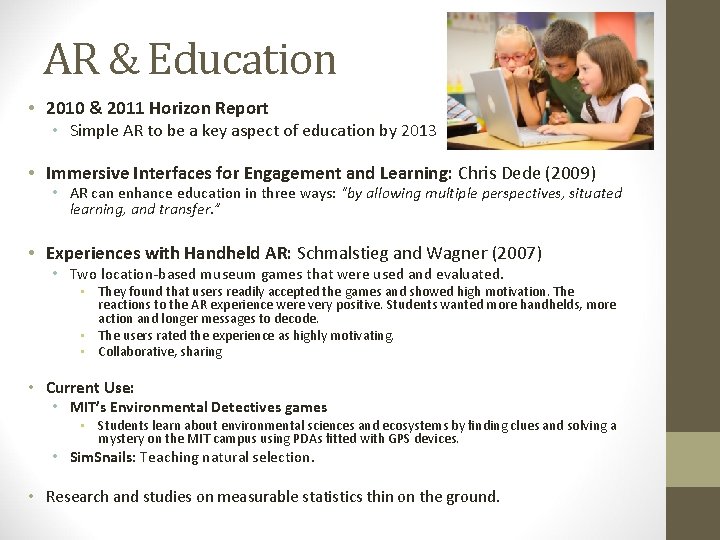 AR & Education • 2010 & 2011 Horizon Report • Simple AR to be