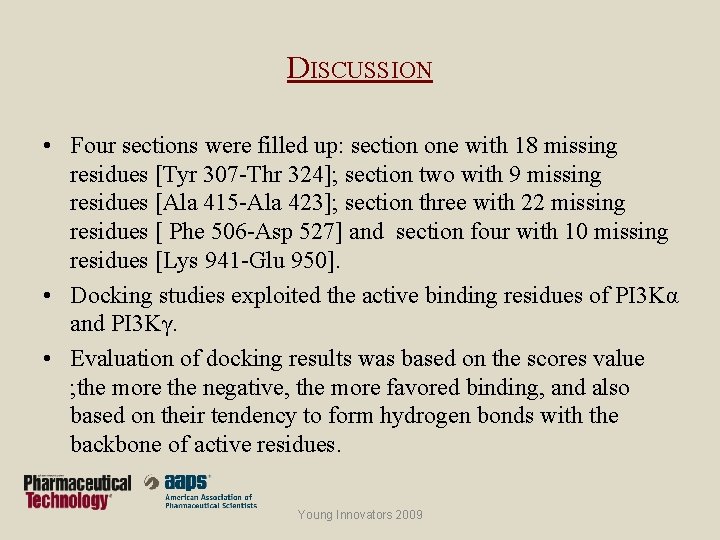 DISCUSSION • Four sections were filled up: section one with 18 missing residues [Tyr