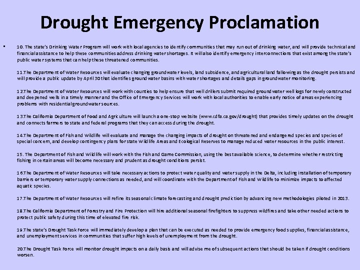 Drought Emergency Proclamation • 10. The state’s Drinking Water Program will work with local