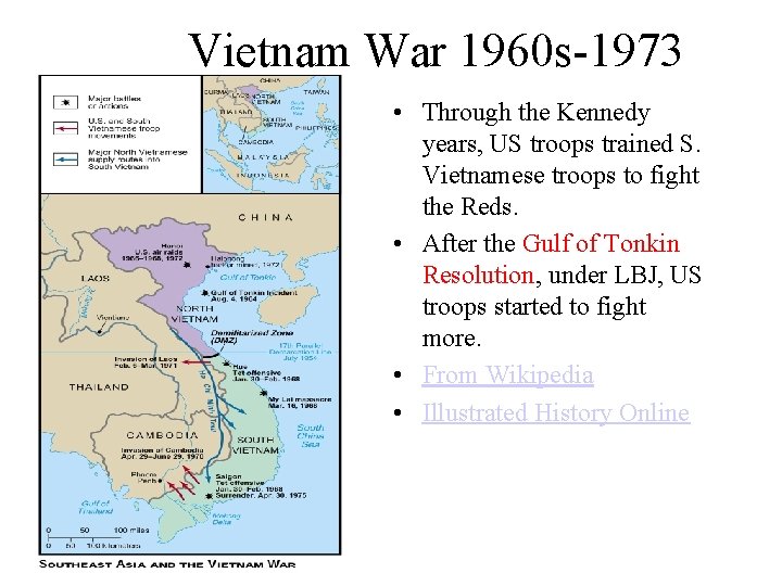 Vietnam War 1960 s-1973 • Through the Kennedy years, US troops trained S. Vietnamese