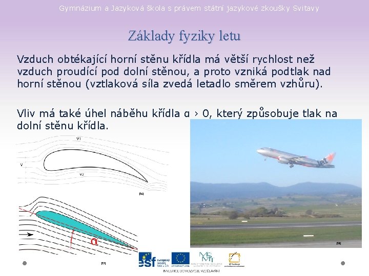 Gymnázium a Jazyková škola s právem státní jazykové zkoušky Svitavy Základy fyziky letu Vzduch