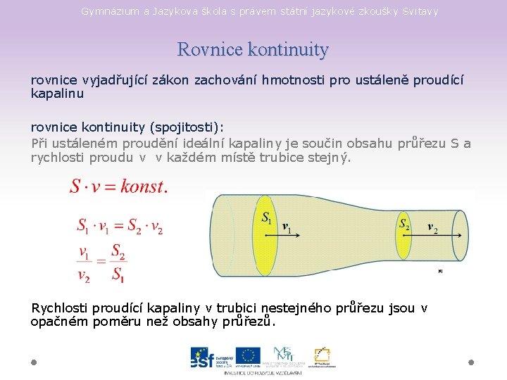 Gymnázium a Jazyková škola s právem státní jazykové zkoušky Svitavy Rovnice kontinuity rovnice vyjadřující