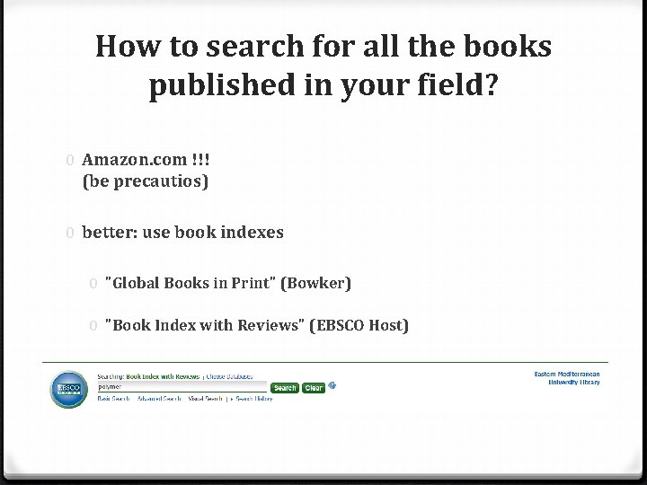 How to search for all the books published in your field? 0 Amazon. com