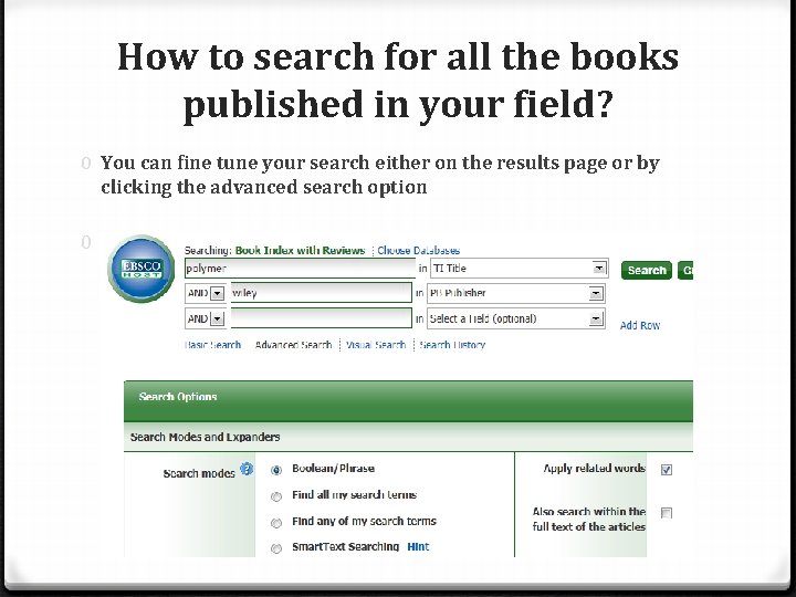 How to search for all the books published in your field? 0 You can