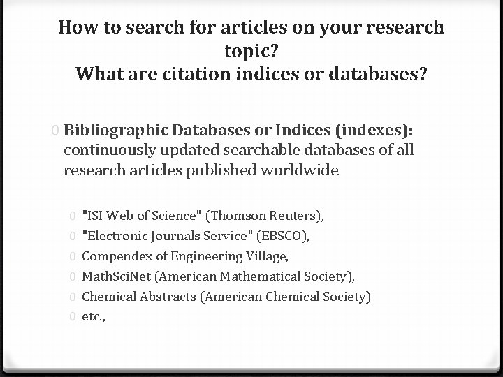 How to search for articles on your research topic? What are citation indices or