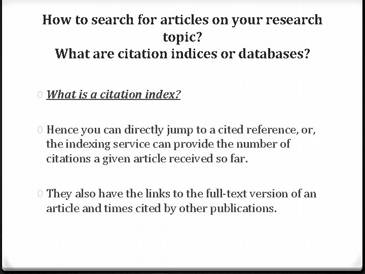 How to search for articles on your research topic? What are citation indices or