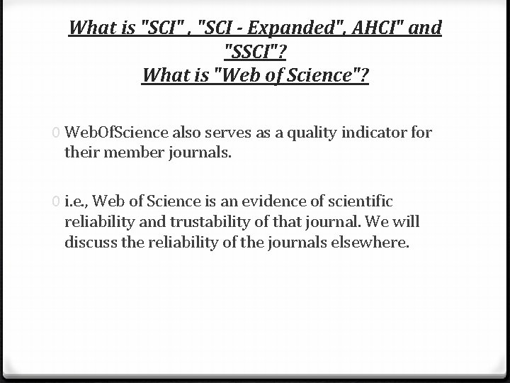What is "SCI" , "SCI - Expanded", AHCI" and "SSCI"? What is "Web of
