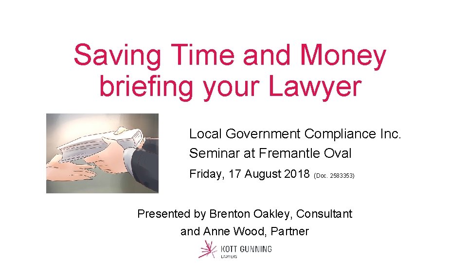 Saving Time and Money briefing your Lawyer Local Government Compliance Inc. Seminar at Fremantle