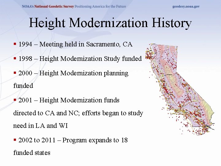 Height Modernization History § 1994 – Meeting held in Sacramento, CA § 1998 –