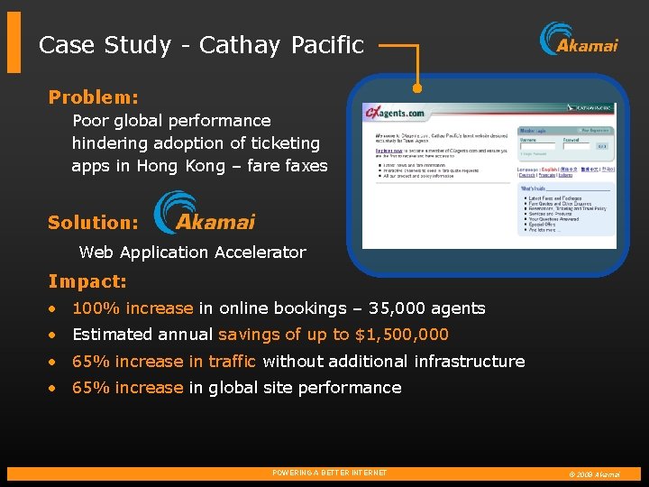 Case Study - Cathay Pacific Problem: Poor global performance hindering adoption of ticketing apps