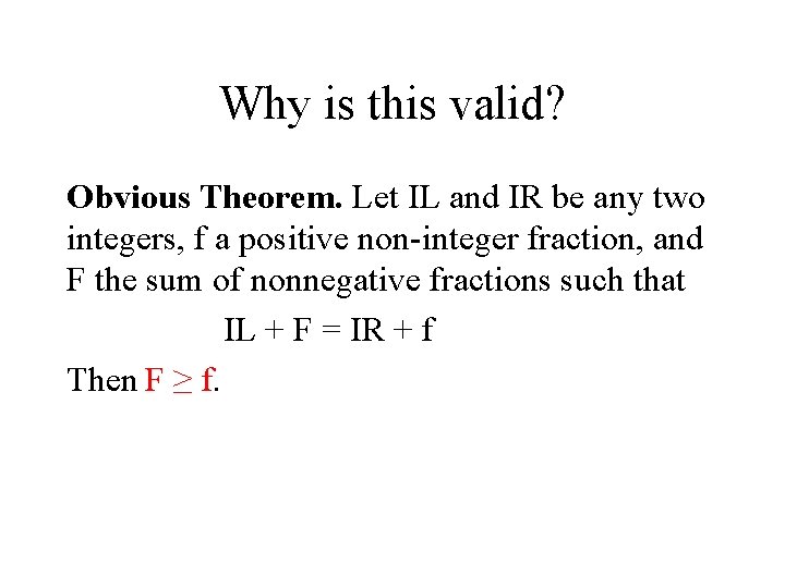 Why is this valid? Obvious Theorem. Let IL and IR be any two integers,