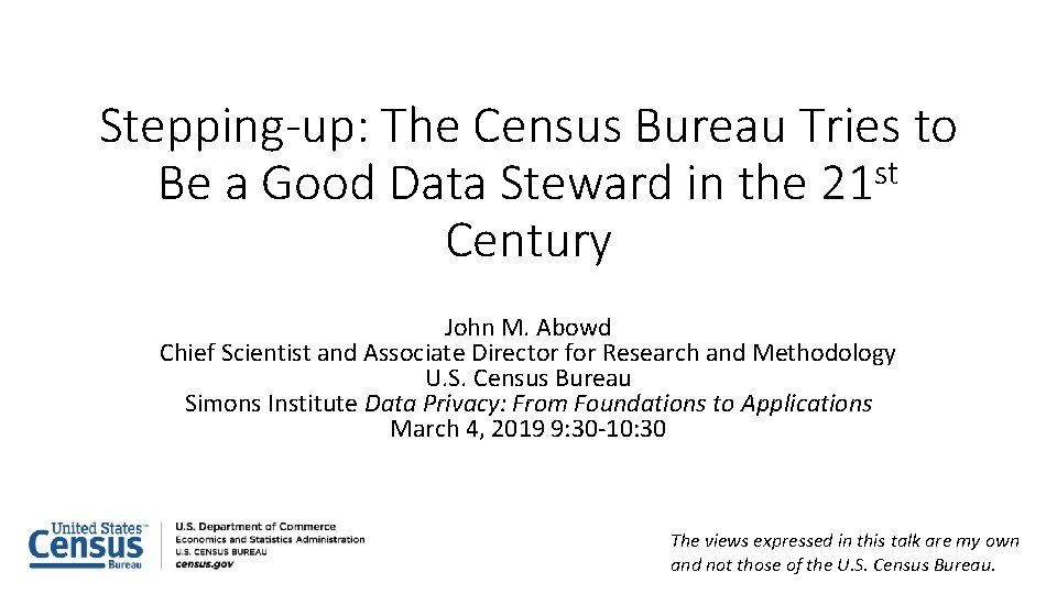 Stepping-up: The Census Bureau Tries to st Be a Good Data Steward in the