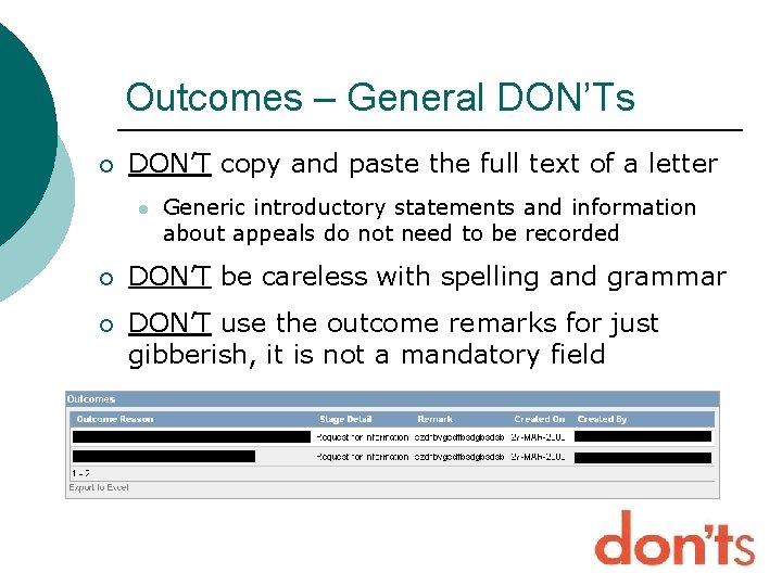 Outcomes – General DON’Ts ¡ DON’T copy and paste the full text of a Outcomes – General DON’Ts ¡ DON’T copy and paste the full text of a
