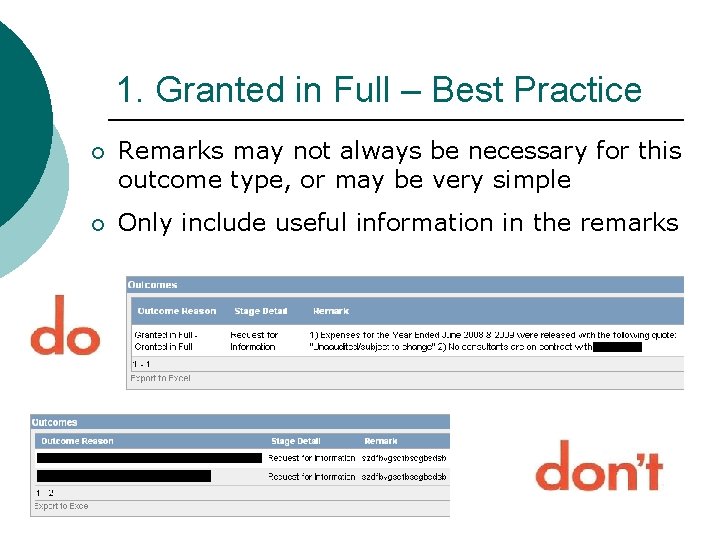 1. Granted in Full – Best Practice ¡ Remarks may not always be necessary 1. Granted in Full – Best Practice ¡ Remarks may not always be necessary