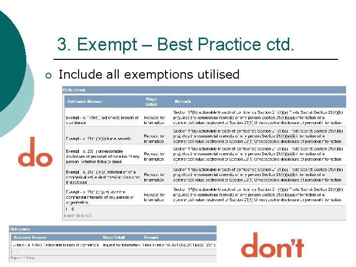 3. Exempt – Best Practice ctd. ¡ Include all exemptions utilised 3. Exempt – Best Practice ctd. ¡ Include all exemptions utilised