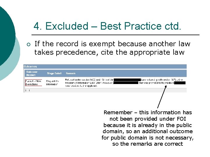 4. Excluded – Best Practice ctd. ¡ If the record is exempt because another 4. Excluded – Best Practice ctd. ¡ If the record is exempt because another