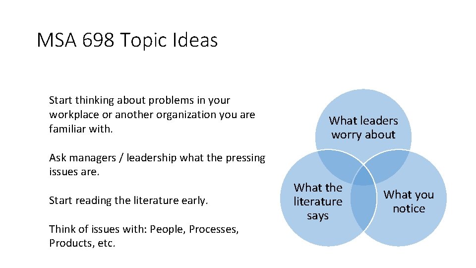 MSA 698 Topic Ideas Start thinking about problems in your workplace or another organization MSA 698 Topic Ideas Start thinking about problems in your workplace or another organization