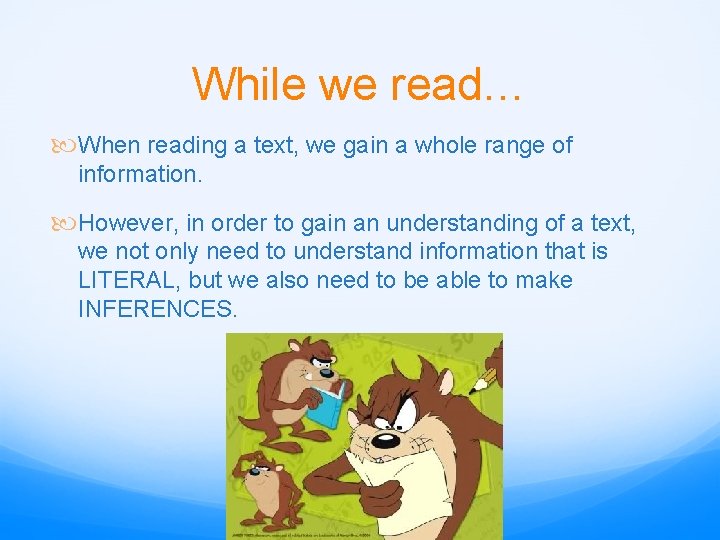 While we read… When reading a text, we gain a whole range of information.