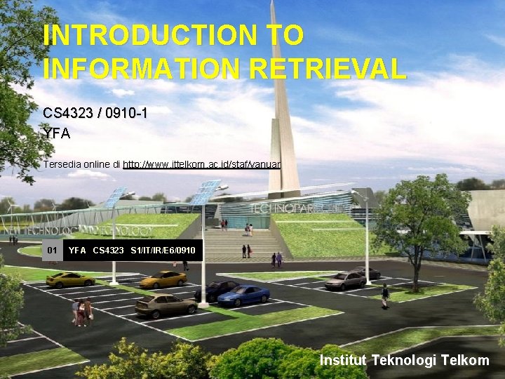 INTRODUCTION TO INFORMATION RETRIEVAL CS 4323 / 0910 -1 YFA Tersedia online di http: