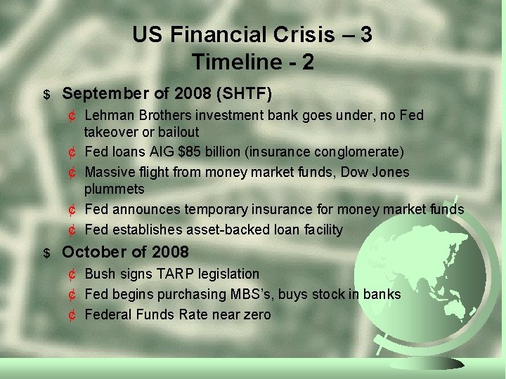 US Financial Crisis – 3 Timeline - 2 $ September of 2008 (SHTF) ¢