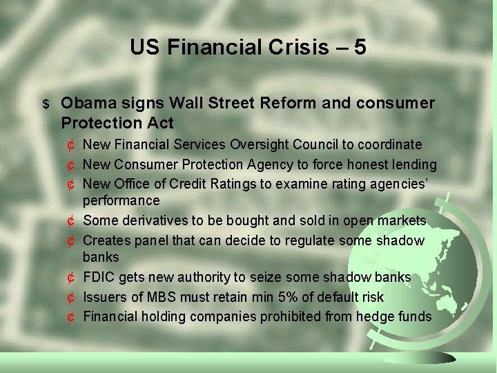 US Financial Crisis – 5 $ Obama signs Wall Street Reform and consumer Protection