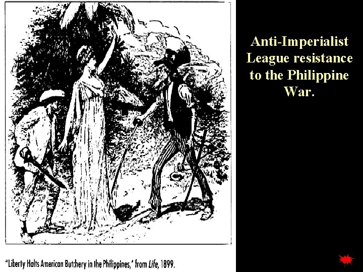 Anti-Imperialist League resistance to the Philippine War. 