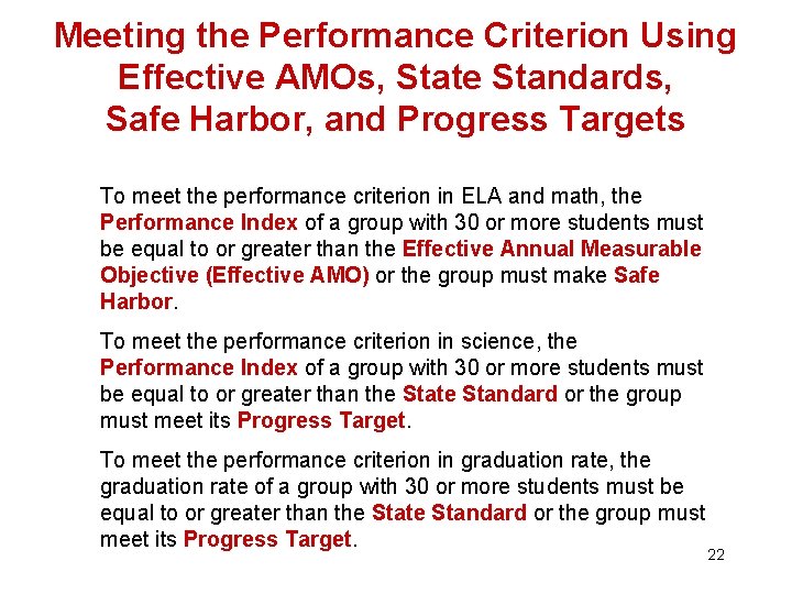 Meeting the Performance Criterion Using Effective AMOs, State Standards, Safe Harbor, and Progress Targets