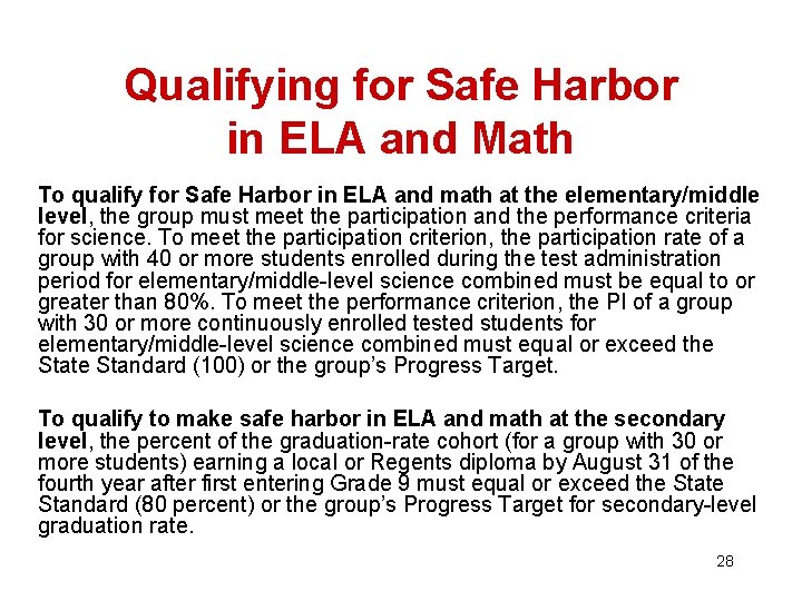 Qualifying for Safe Harbor in ELA and Math To qualify for Safe Harbor in