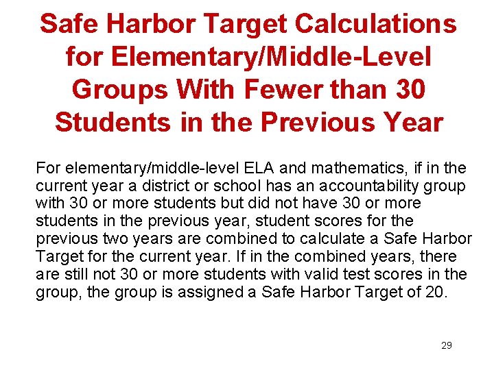 Safe Harbor Target Calculations for Elementary/Middle-Level Groups With Fewer than 30 Students in the