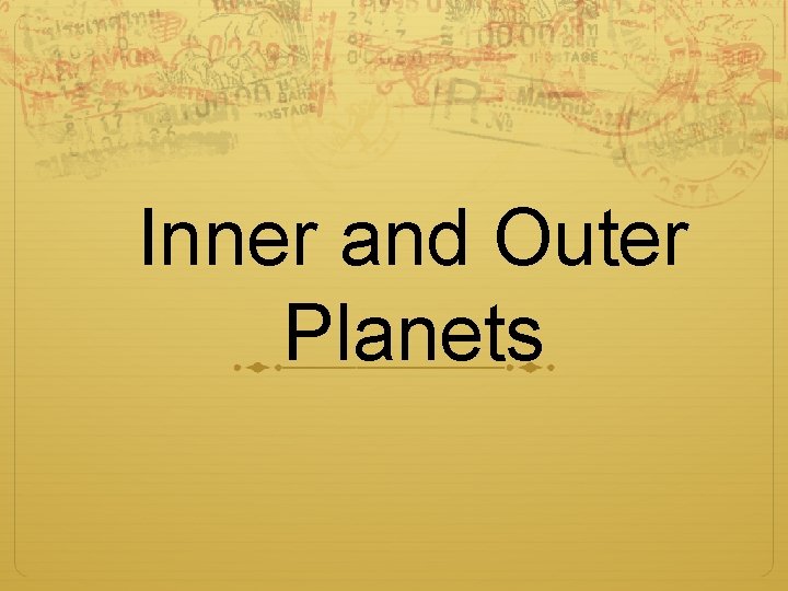 Inner and Outer Planets 