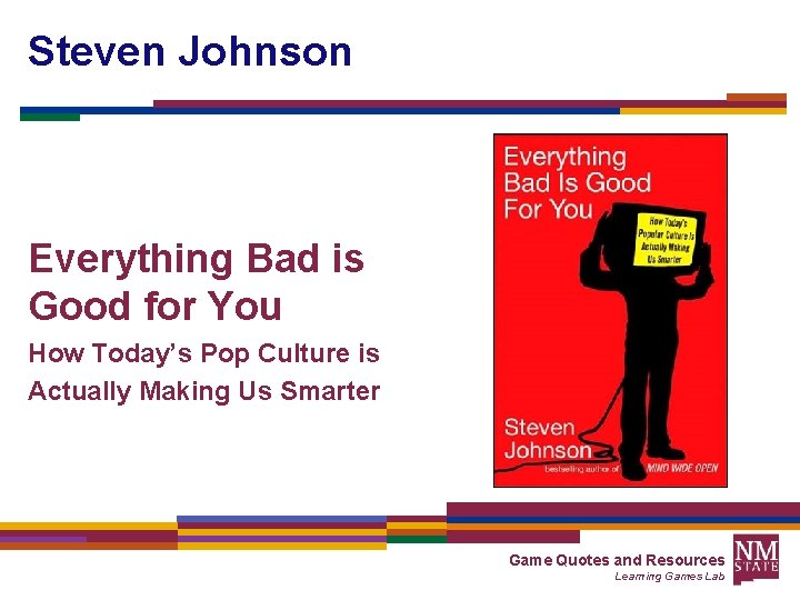 Steven Johnson Everything Bad is Good for You How Today’s Pop Culture is Actually