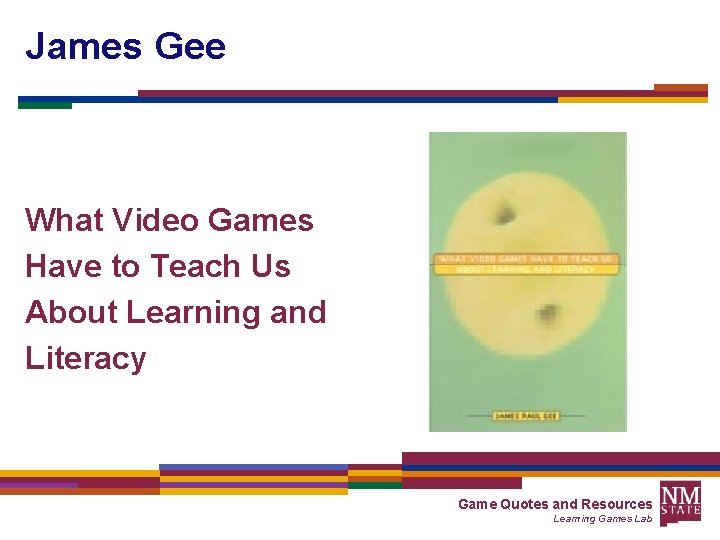 James Gee What Video Games Have to Teach Us About Learning and Literacy Game