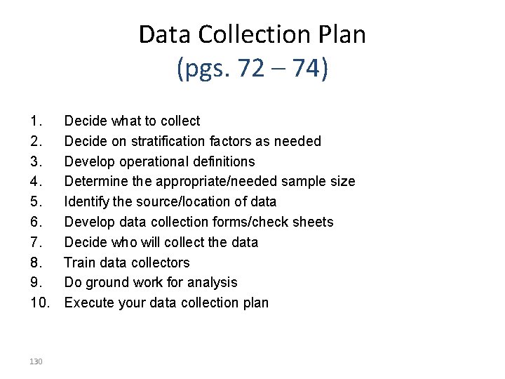 Data Collection Plan (pgs. 72 – 74) 1. 2. 3. 4. 5. 6. 7.