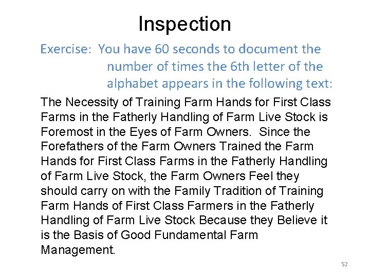 Inspection Exercise: You have 60 seconds to document the number of times the 6