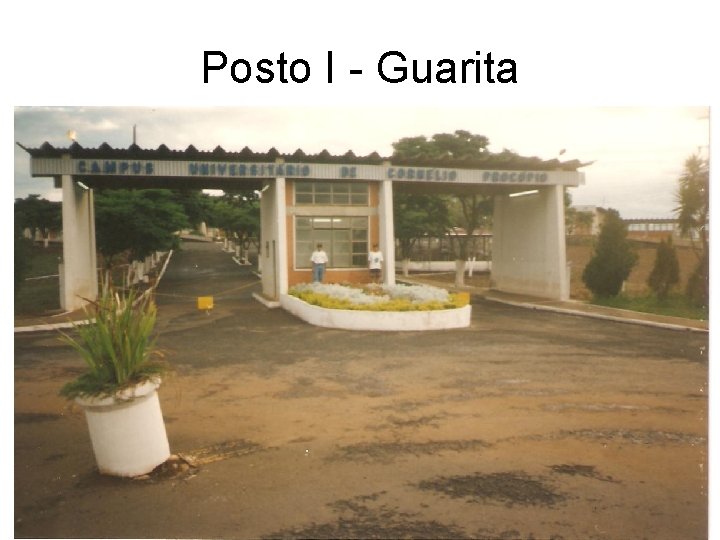 Posto I - Guarita 