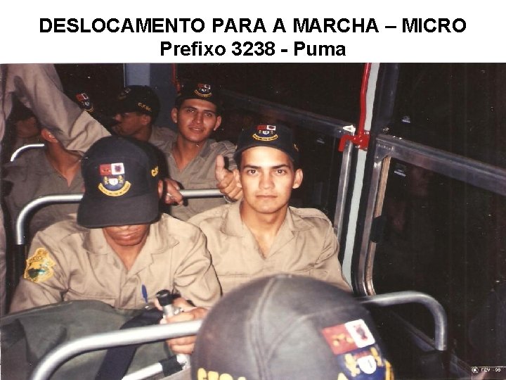 DESLOCAMENTO PARA A MARCHA – MICRO Prefixo 3238 - Puma 