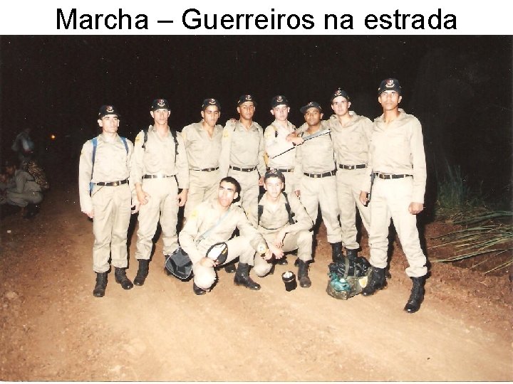 Marcha – Guerreiros na estrada 