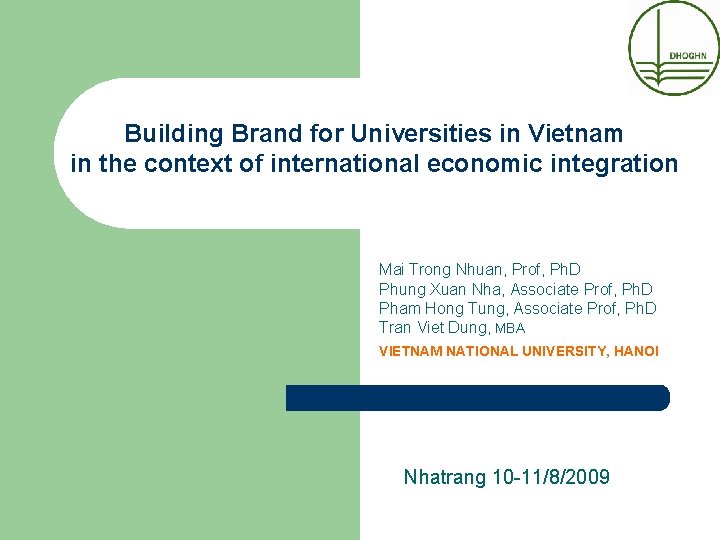 Building Brand for Universities in Vietnam in the context of international economic integration Mai