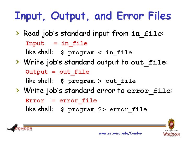 Input, Output, and Error Files › Read job’s standard input from in_file: Input =