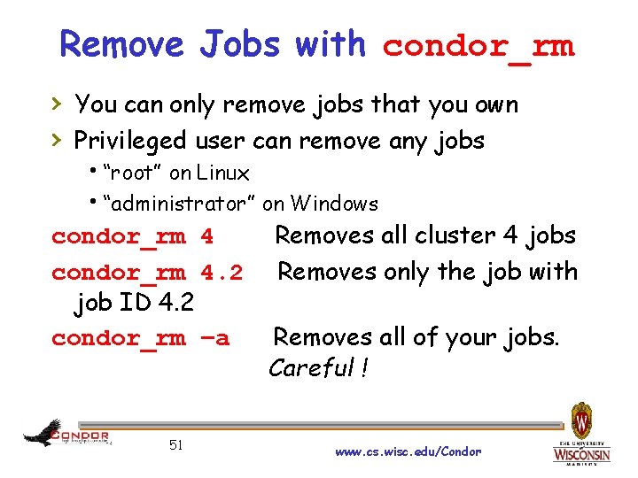 Remove Jobs with condor_rm › You can only remove jobs that you own ›