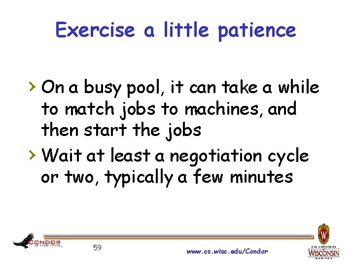 Exercise a little patience › On a busy pool, it can take a while